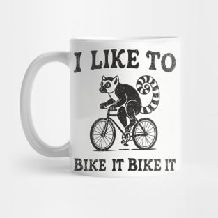 I Like to Bike It Biking Humor Cycling Humor Pun Mug